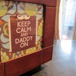 Father's day gift: keep calm and daddy on